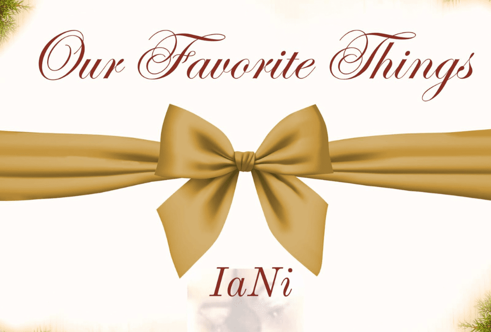 IaNi "Our Favorite Things" Redefines Holiday Cheer with Fresh Energy